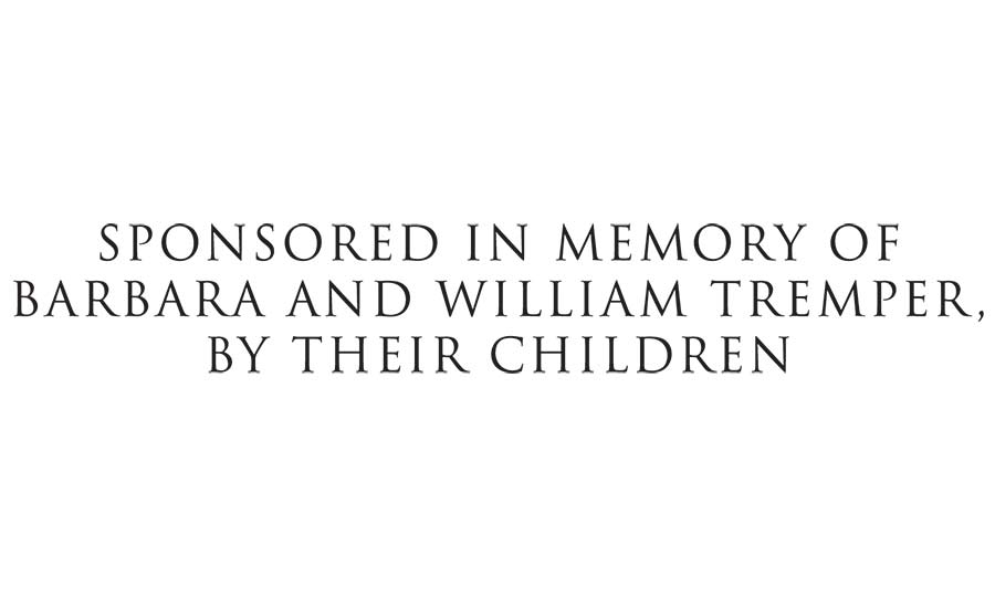 Sponsored in Memory of Barbara and William Tremper, by Their Children