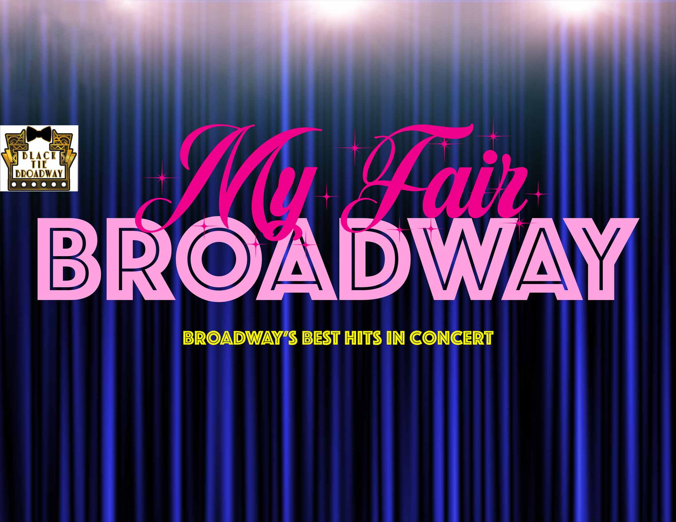 My Fair Broadway in Concert